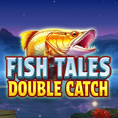 Fish Tales Double Catch